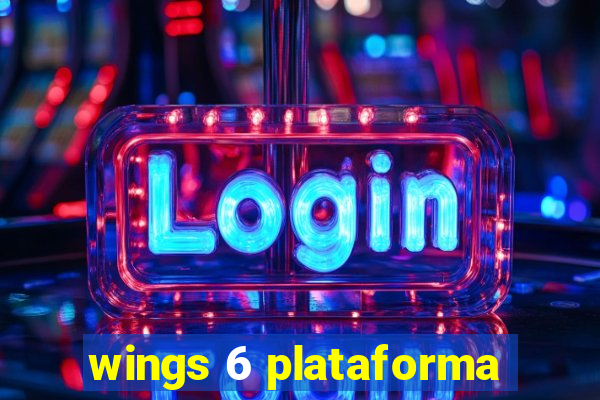 wings 6 plataforma